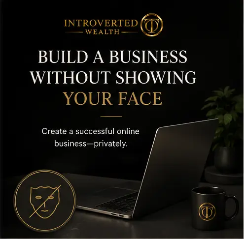 How to Stay Private and Still Build Income Online — cover image for Introverted Wealth article